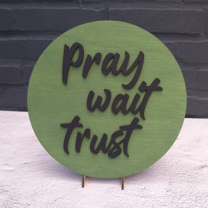 Bordje Pray wait trust